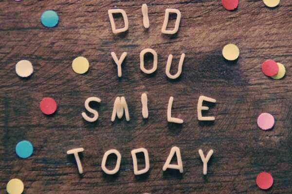 Did you smile today ?